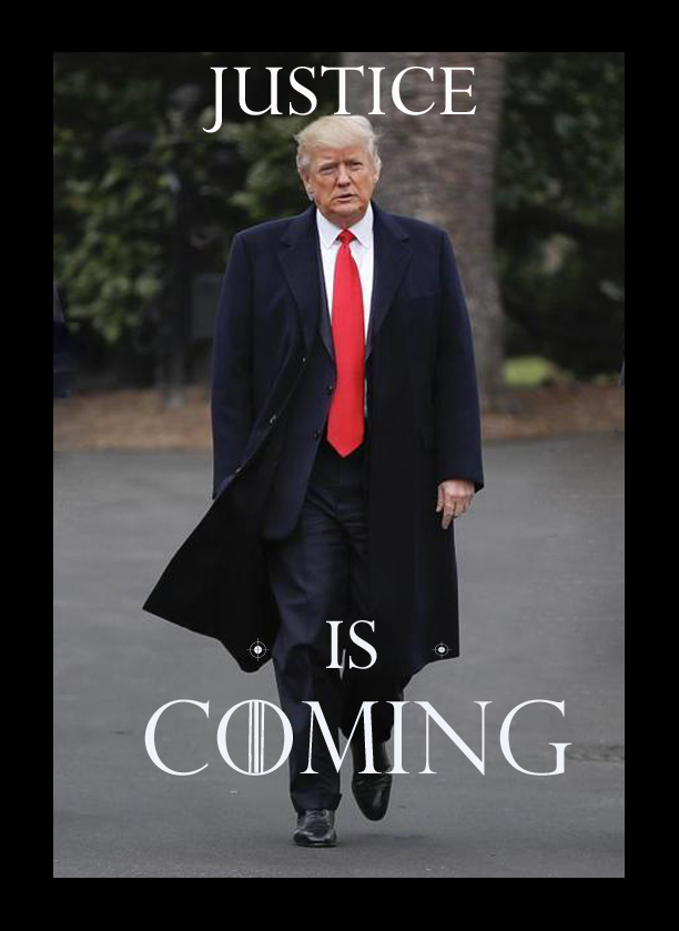 trump-JUSTICE IS COMING